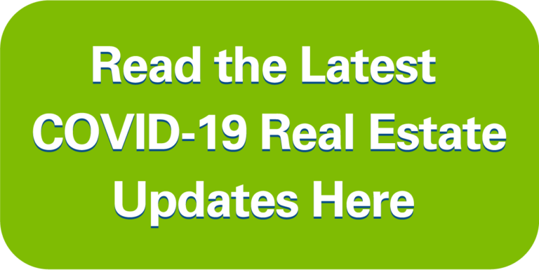 Graphic that says Read the Latest COVID-19 Real Estate Updates Here